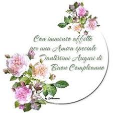 Immagini Di Buon Compleanno Amica Mia Con Immagini Buon Compleanno Una Selezione Di Immag Auguri Di Buon Compleanno Immagini Di Buon Compleanno Buon Compleanno