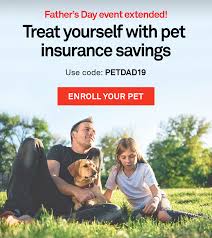 Life health > life insurance. Petplan Pet Insurance Father S Day Event Extended Just For You Milled