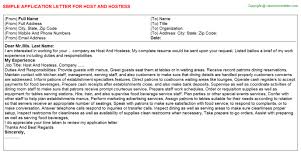 Upon learning of your need for an air hostess, i have decided to submit my resume for review. Lobby Host Application Letters