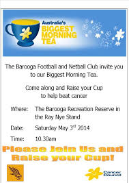 The idea is simple, just get your friends, colleagues or community together over some tea and treats, and help to raise vital money for people affected by cancer. Barooga Fnc On Twitter Bfnc Invite You To Australia S Biggest Morning Tea In The Ray Nye Stand 10 30am Hawklyf Theclimbbegins Cancer Http T Co Ejsrgxnu1b