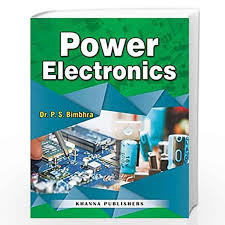 Theory and design jai p. Power Electronics By P S Bimbhra Buy Online Power Electronics Book At Best Prices In India Madrasshoppe Com