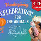 4th Annual Thanksgiving Celebration FOR the Animals event image