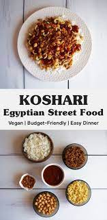 Koshari Egyptian Street Food Daughter Of Seitan Recipe Vegan Comfort Food Cheap Vegan Meals Vegan Recipes Easy