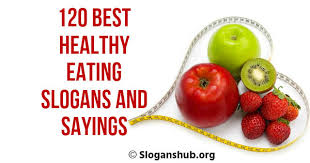 Hohe qualität, große auswahl und faire preise. 120 Best Healthy Eating Slogans And Sayings