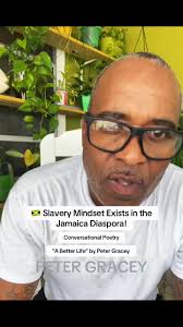 Slavery Mindset in the Jamaica🇯🇲 Diaspora. #jamaica #jamaican  #mentalslavery #petergraceypoet #jamaicadiaspora #vybzkartel #bujubanton  #petergracey #shenseea #shakeittothemax #jamaicans