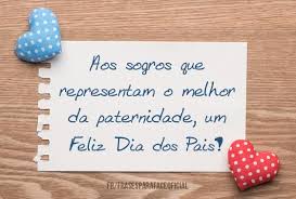 Tenha um feliz dia dos pais. Frases Para O Dia Dos Pais 2020