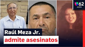 Raúl Meza Jr. admite los asesinatos de Gloria Lofton y Jesse Fraga