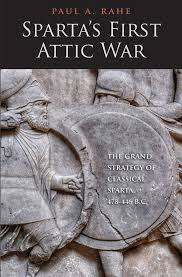 We pride ourselves on our consistency; Review Sparta S First Attic War The Grand Strategy Of Classical Sparta 478 446 Bc Military History Matters