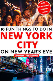How To Celebrate A New York City New Years Like A Local New York New Years Eve New York City Vacation New York Travel