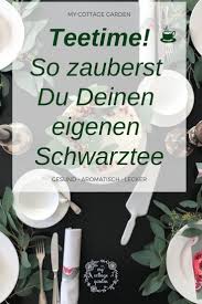 Ode An Die Herbstanemone 11 Grunde Warum Sie In Keinem Garten Fehle Schwarzer Tee Tee Selber Machen Tee