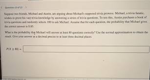 The so called arab spring began in … Solved Question 13 Of 15 Suppose Two Friends Michael Chegg Com