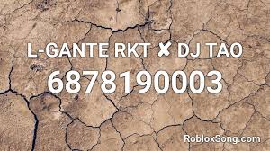 Download the best songs of l gante 2021, totally free, without having to download any. L Gante Rkt Dj Tao Roblox Id Roblox Music Codes