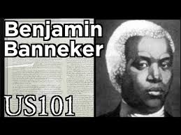The exceptional life of Benjamin Banneker