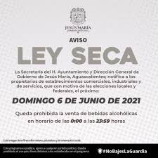 Domingo 18, julio 2021 12:38 hrs. Habra Ley Seca En Jesus Maria Por Elecciones El Clarinete