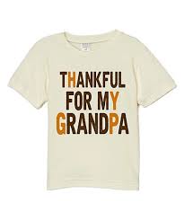 A sibling to be thankful for | thanksgiving wishes for my sister and brother. Cream Thankful For My Grandpa Tee Toddler Kids Best Price And Reviews Zulily
