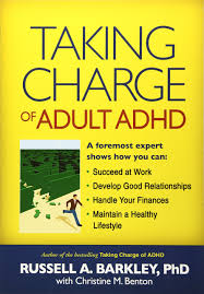 It is usually first diagnosed in childhood and often lasts. Taking Charge Of Adult Adhd Barkley Russell A Amazon De Bucher