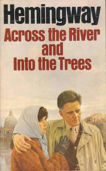 Across the River and into the Trees: Hemingway, Ernest: 9780586044667:  Books - Amazon.ca