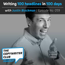 TCC Podcast #59: 100 headlines a day for 100 days with Justin Blackman