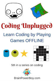Coding Games Unplugged Awesome Coding Ideas To Do Offline Coding Games Unplugged Coding Activities Coding For Kids