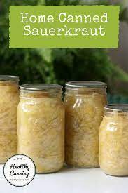 Home Canned Sauerkraut Healthy Canning