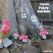 How to create a fairy garden. Printable Fairy Garden The Craft Train