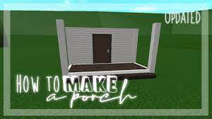 How To Make A Porch In Bloxburg Updated Version Youtube