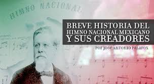 ¿cuántas y cuáles son las estrofas del himno nacional mexicano completo? Breve Historia Del Himno Nacional Mexicano Y Sus Creadores