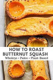 How To Roast Butternut Squash Recipe Roast Whole Butternut Squash Baked Butternut Squash Butternut Squash Recipes