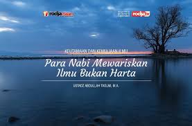 Check spelling or type a new query. Para Nabi Mewariskan Ilmu Bukan Harta Radio Rodja 756 Am