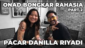 Terungkap Pacar Danilla Riyadi Part 2 Youtube