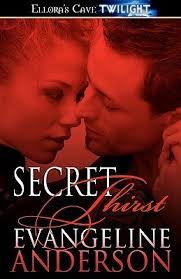 Secret Thirst by Evangeline Anderson