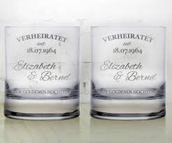 Habt ihr eine idee was ich schenken könnte. Whiskyglaser Zur Goldenen Hochzeit Personliche Geschenkidee Fur Frauen Und Manner Ab 60