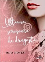 Recenzie Ultima Scrisoare De Dragoste De Jojo Moyes In 2020 Scrisoare Lectură Căsătorie