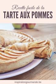 Inspiration Gourmande La Tarte Aux Pommes Recette Recette Tarte Aux Pommes Tarte Aux Pommes Recette Tarte