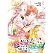 The Trapped Former Villainess Wants to Escape from the Sadistic Prince Vol.  3 - by Usui Katsura (Paperback) : Target