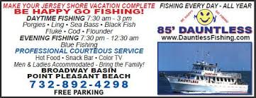 Lake pleasant offers a clear, deep, desert lake has produced a number of monster strings of bass, and at times been a longtime favorite of tournament. Dauntless Fishing Boat Danor Inc Point Pleasant Beach Chamber Of Commerce