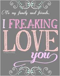 Love My Family And Friends Friend Love Quotes Friends In Love Friends Are Family Quotes