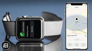 How To Find A Lost Apple Watch Apple Phone Find My Phone Apple Watch