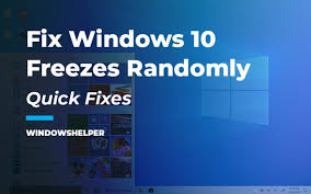 How To Fix Windows 10 Freezes Randomly Windowshelper