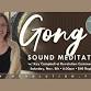 Gong Sound Meditation @ RCY |  Villageworks event image