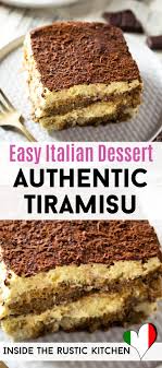 Tiramisu Authentic Recipe Inside The Rustic Kitchen Recipe Italian Desserts Easy Authentic Italian Desserts Easy Tiramisu Recipe