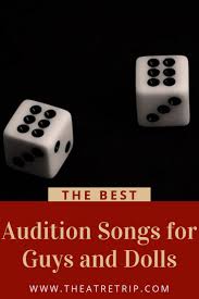 The Best Audition Songs For Guys And Dolls By Character Audition Songs Song For Guy Guys And Dolls