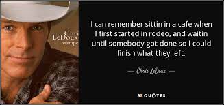 Top 25 Rodeo Quotes Of 69 A Z Quotes