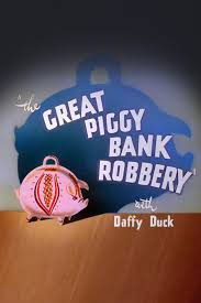 Now all the kids in the neighborhood think this is a good idea, and everyone goes to johnny's house with extra piggy banks. The Great Piggy Bank Robbery Short 1946 Imdb