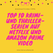 Watch utopia on amazon prime video here. Top 10 Krimi Und Thriller Serien Auf Netflix Und Amazon Prime Video Marcus Johanus