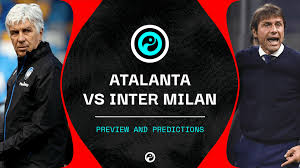 Kapan pertandingan atalanta vs inter milan? Atalanta Vs Inter Predictions Team News Live Stream Info Serie A Squawka