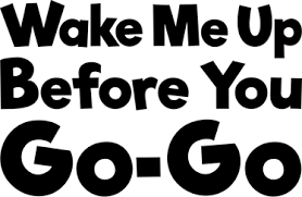 Take on me (80's pop) various artists 2019. Wandtattoo Wake Me Up Before You Gogo Tenstickers