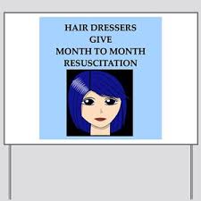 | products for hairdressing salons trade selling product. Beauty Salon Humor Yard Signs Cafepress