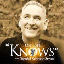 ON THE KNOWS with Randall Kenneth Jones: 200: Tanya Acker KNOWS Compassion,  Compromise, Community and How to Get to the Truth