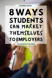 8 Ways Students Can Market Themselves To Employers The University Network Student Marketing Jobs Job Interview Tips
